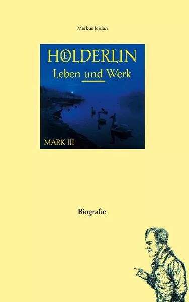 Cover: Hölderlin Leben und Werk Mark III