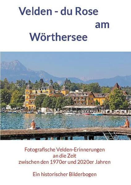 Cover: Velden - du Rose am Wörthersee