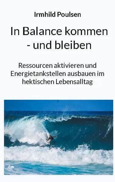 Cover: In Balance kommen - und bleiben