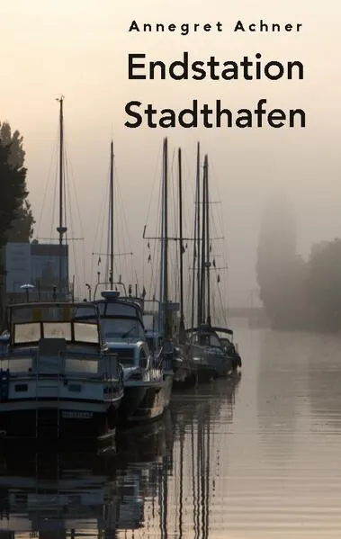 Cover: Endstation Stadthafen