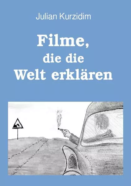 Cover: Filme, die die Welt erklären