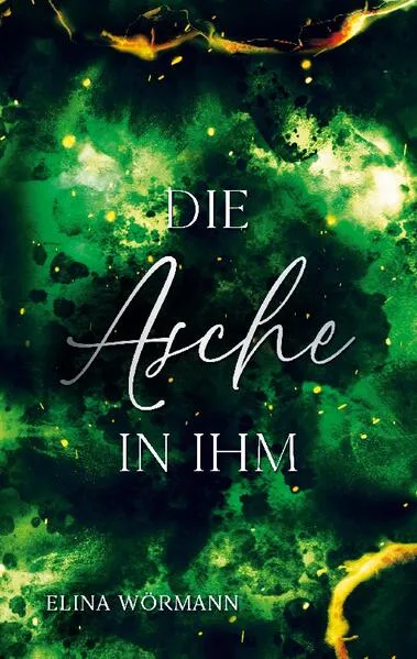 Cover: Die Asche in ihm