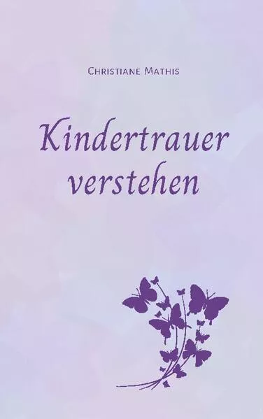 Cover: Kindertrauer verstehen