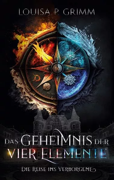 Cover: Das Geheimnis der vier Elemente