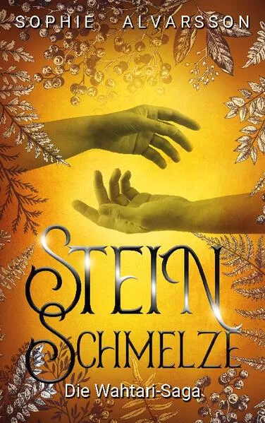 Cover: Die Wahtari-Saga. Steinschmelze