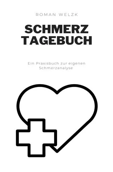 Cover: Schmerzwochenplaner - Schmerztagebuch