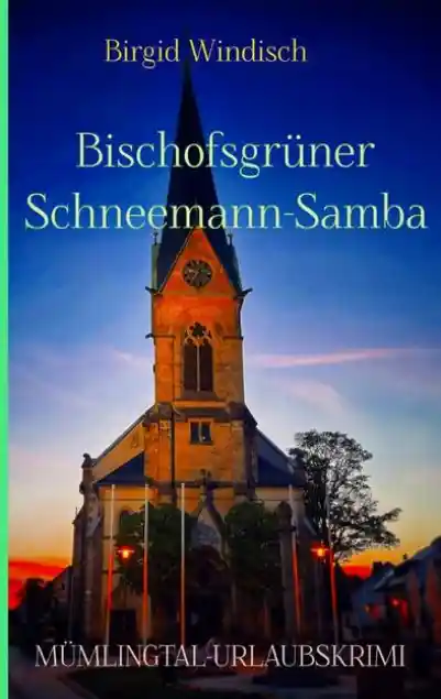Cover: Mümlingtal-Krimi / Bischofsgrüner Schneemann-Samba
