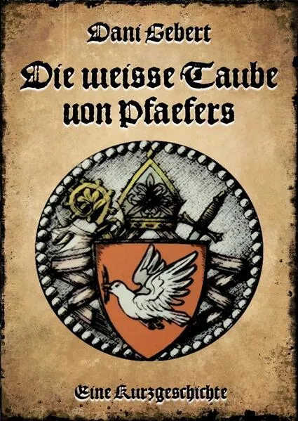 Cover: Die weisse Taube von Pfäfers