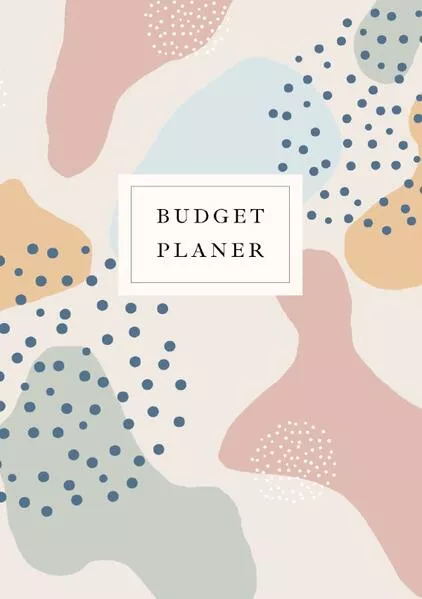 Cover: Budgetplaner Deutsch Buch für Anfänger | Geld sparen | Haushaltsbuch | Punkte | Budget Planner deutsch | A5