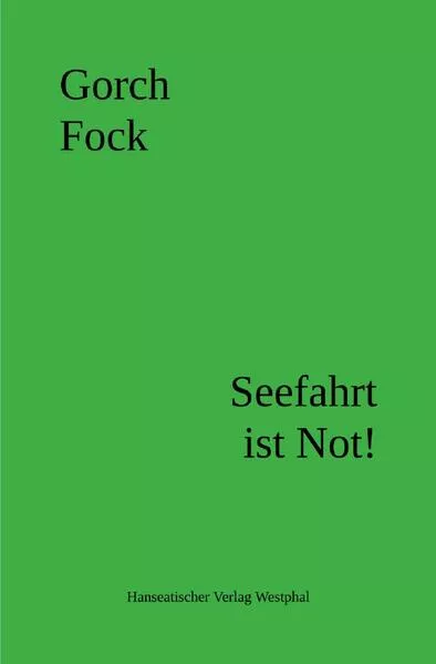 Cover: Seefahrt ist Not!
