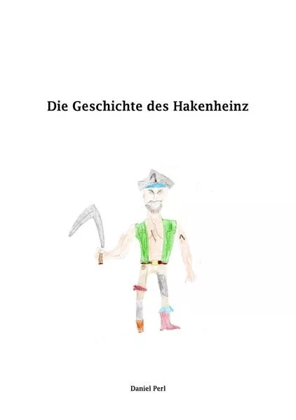 Die Geschichte des Hakenheinz</a>