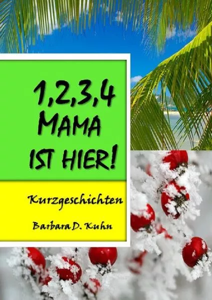Cover: 1,2,3,4 Mama ist hier!
