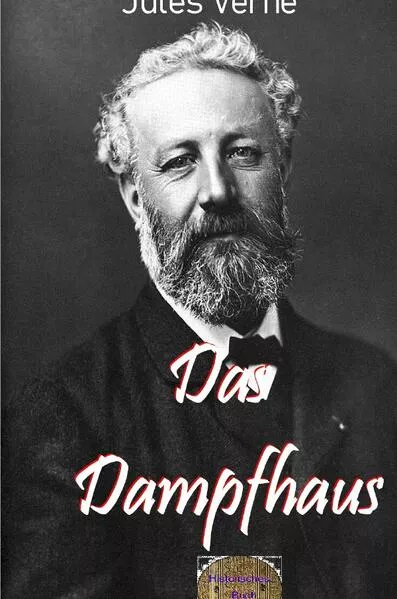 Illustrierte Jules-Verne-Reihe / Das Dampfhaus</a>