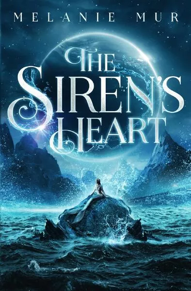 Cover: Heart-Dilogie / The Siren‘s Heart