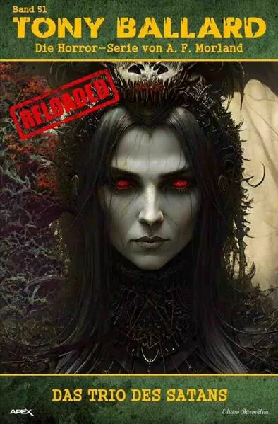 Cover: Tony Ballard - Reloaded, Band 51: Das Trio des Satans