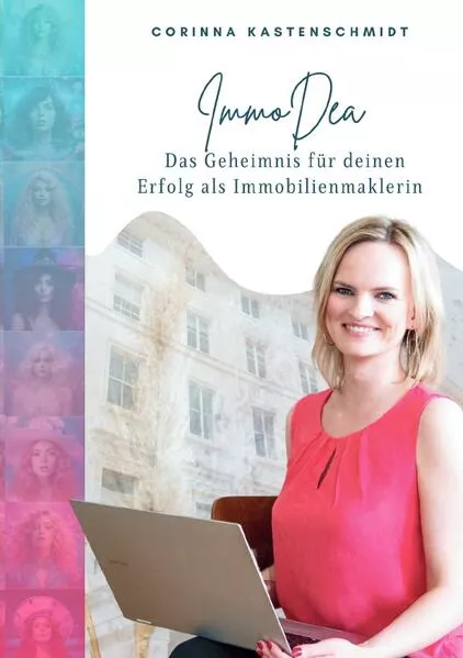 Cover: ImmoDea – Das Geheimnis für deinen Erfolg als Immobilienmaklerin