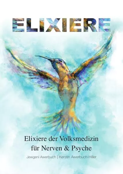Cover: Elixiere der Volksmedizin für Nerven & Psyche