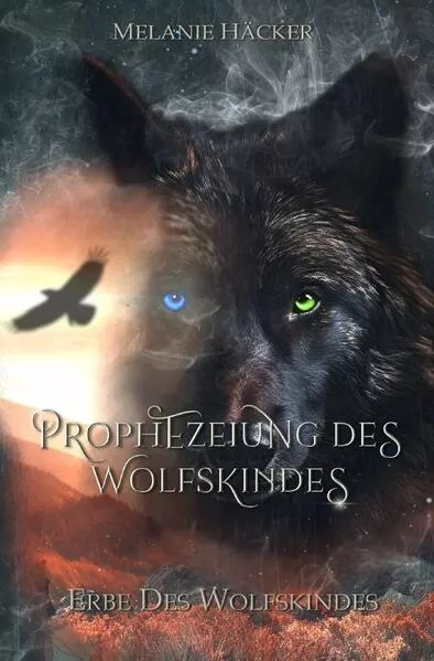 Cover: Prophezeiungssaga / Prophezeiung des Wolfskindes
