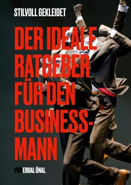 Cover: Business Style- Der ideale Ratgeber für den Business- Mann