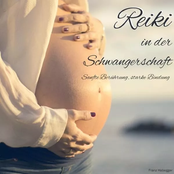 Cover: Reiki in der Schwangerschaft
