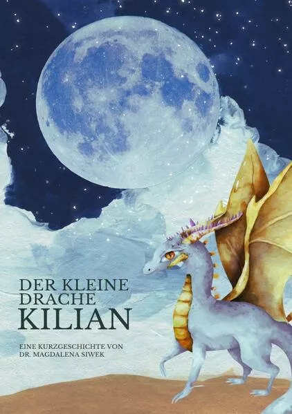 Cover: Der kleine Drache Kilian
