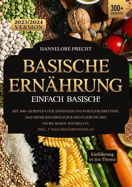 Basische Ernährung – Einfach Basisch!