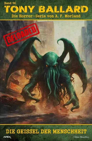 Cover: Tony Ballard - Reloaded, Band 56: Die Geißel der Menschheit