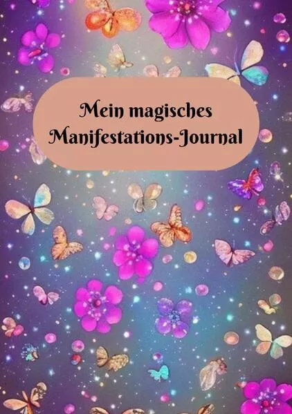 Cover: Mein magisches Manifestations-Journal
