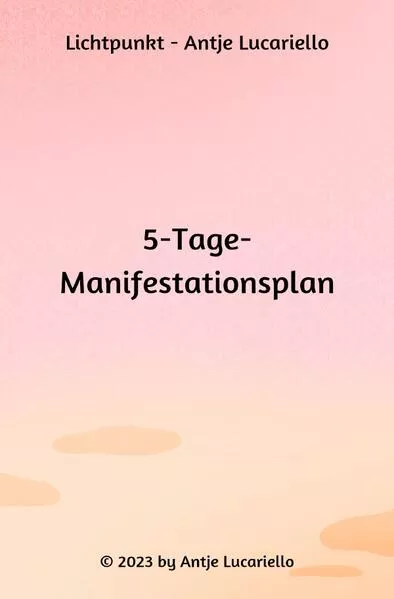 Cover: 5-Tage-Manifestationsplan