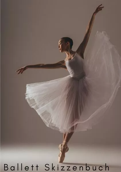 Cover: Skizzenbuch für Ballett mit Tagebuch