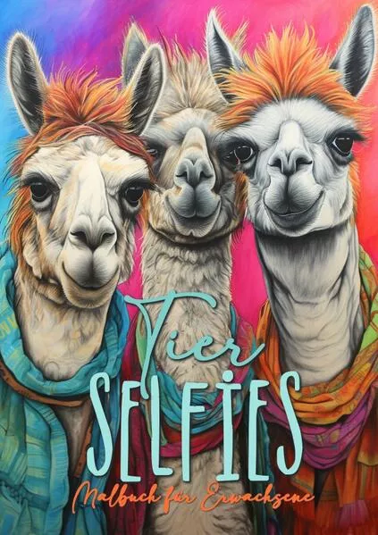Cover: Tier Selfies Malbuch für Erwachsene