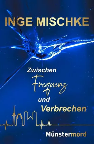 Cover: Münstermord / Zwischen Frequenz und Verbrechen