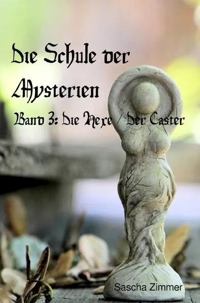 Die Schule der Mysterien / Die Schule der Mysterien, Band 3</a>