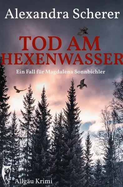 Cover: Ein Fall für Magdalena Sonnbichler / Tod am Hexenwasser