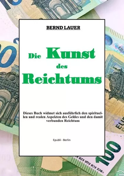 Cover: Die Kunst des Reichtums