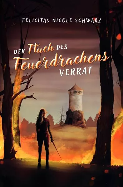 Cover: Drachenfluchsaga / Der Fluch des Feuerdrachens – Verrat
