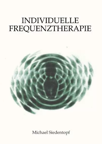 Cover: Individuelle Frequenztherapie