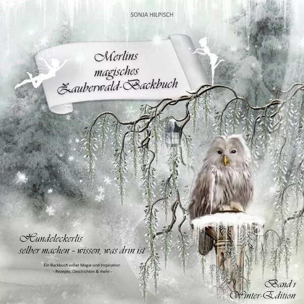 Cover: "Zauberwald-Backbuch"-Reihe / Merlins magisches Zauberwald-Backbuch