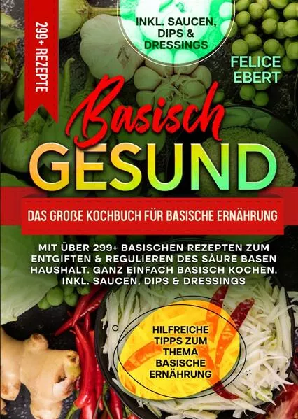 Basisch gesund – Das große Kochbuch für basische Ernährung</a>