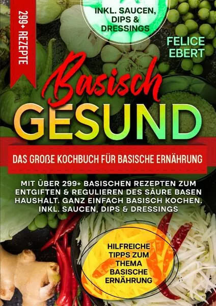 Cover: Basisch gesund – Das große Kochbuch für basische Ernährung
