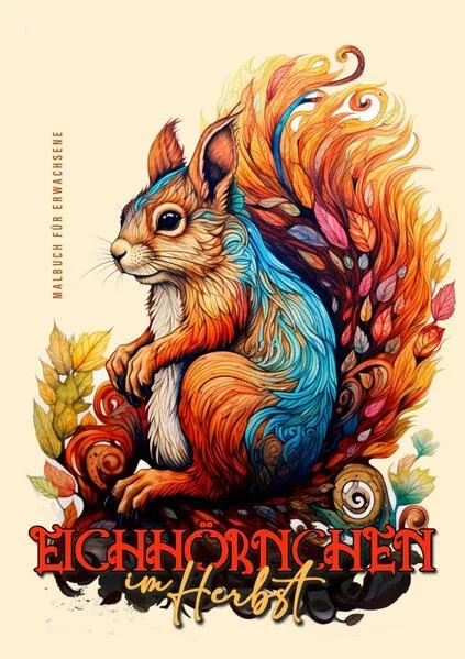 Cover: Eichhörnchen im Herbst Malbuch für Erwachsene