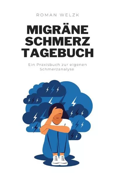 Cover: Das Migräne-Tagebuch: Deine Migräne verstehen und besser mit ihr leben