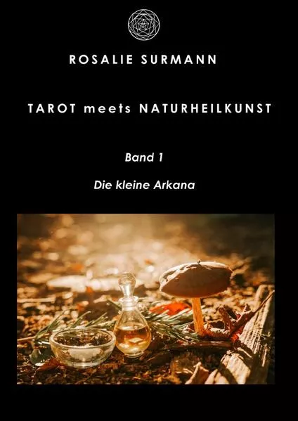 Cover: Tarot meets Naturheilkunst / Tarot meets Naturheilkunde