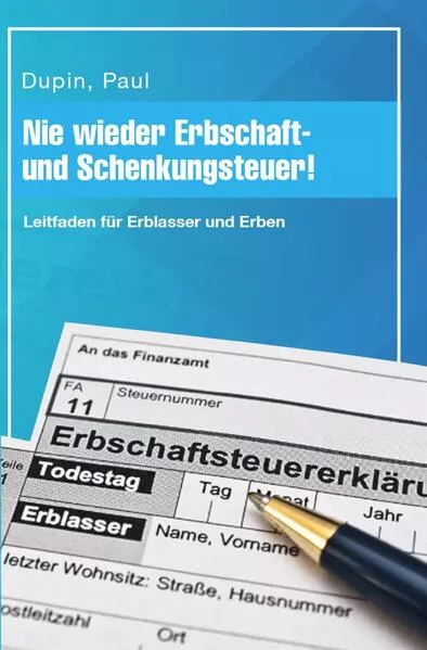 Nie wieder Erbschaft- und Schenkungsteuer!</a>