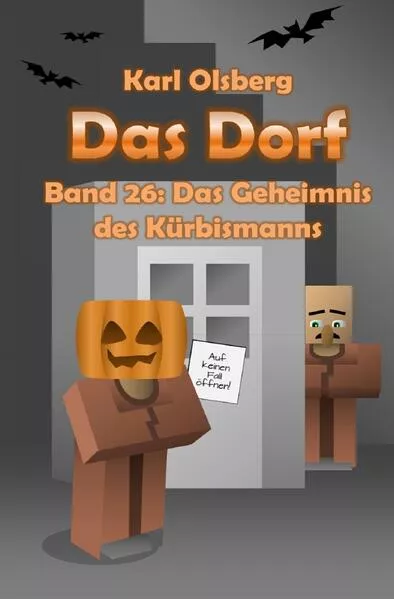 Cover: Das Dorf / Das Dorf Band 26: Das Geheimnis des Kürbismanns