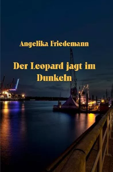 Cover: Hamburg / Der Leopard jagt im Dunkeln
