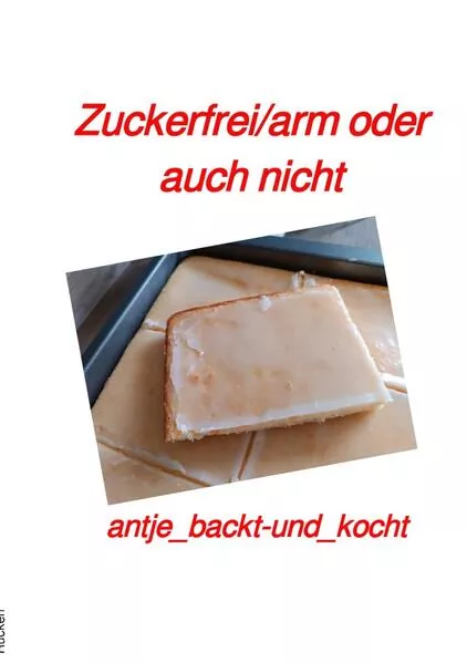 Zuckerfrei/arm oder auch nicht