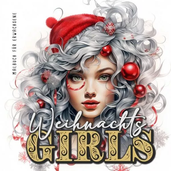 Cover: Weihnachtsgirls Malbuch für Erwachsene