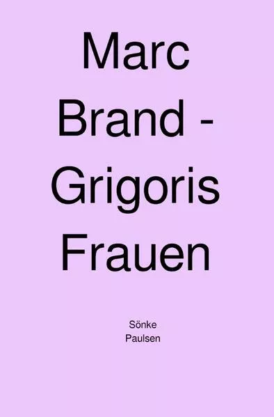 Cover: Marc Brand / Marc Brand - Grigoris Frauen