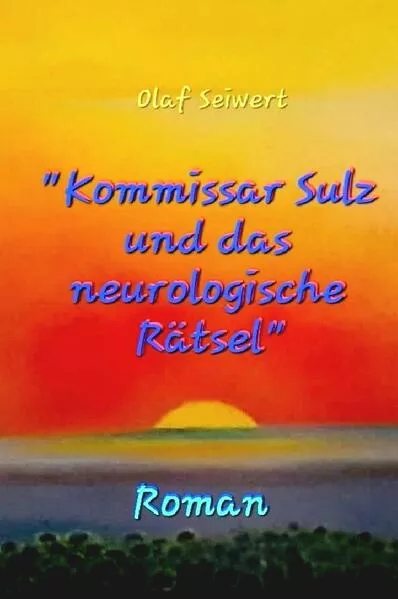 Cover: "Kommissar Sulz und das neurologische Rätsel"